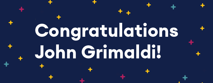 Congratulations John Grimaldi!
