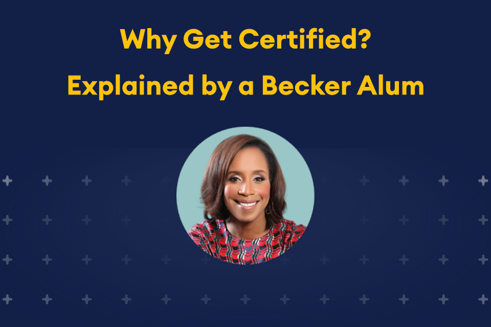 Why Get Certified? Explained by a Becker Alum and picture of Kelly Richmond Pope