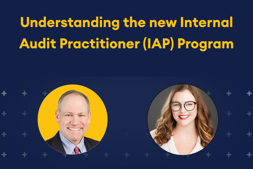 Understanding the new Internal Audit Practitioner (IAP) Program webinar