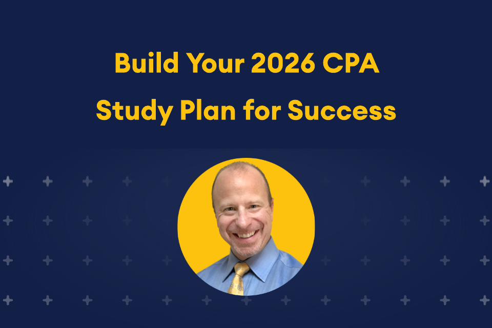 Build your 2026 CPA Study Plan for Success