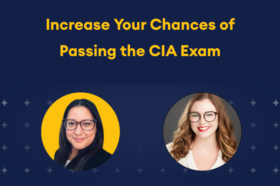 Increase your chances of passing the CIA Exam webinar updated