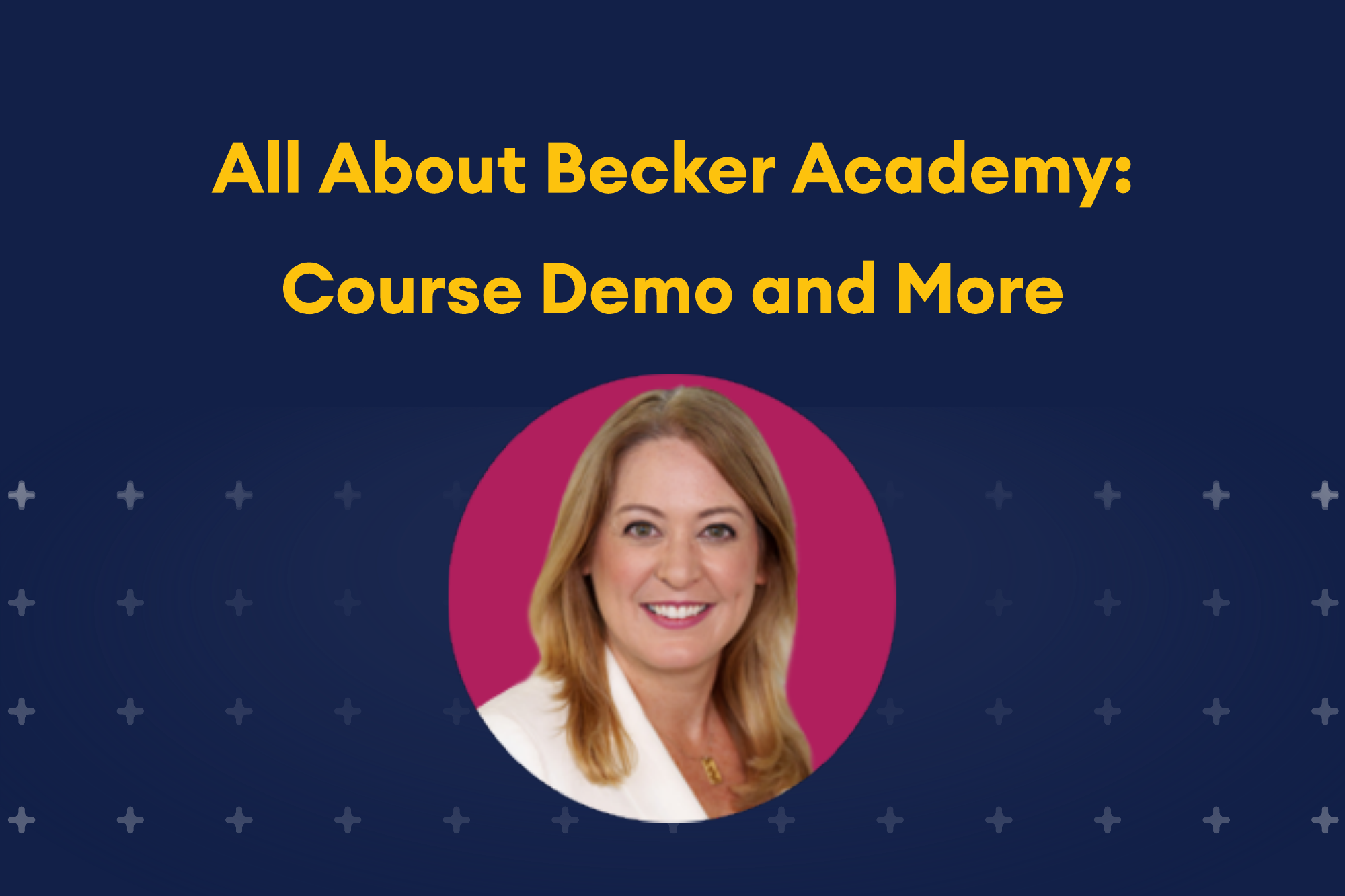 Becker Academy demo webinar
