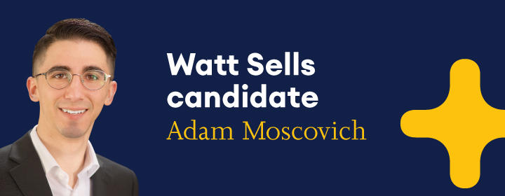Watt Sells candidate Adam Moscovich